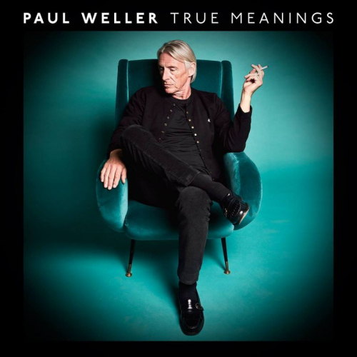 WELLER, PAUL - TRUE MEANINGSWELLER, PAUL - TRUE MEANINGS.jpg